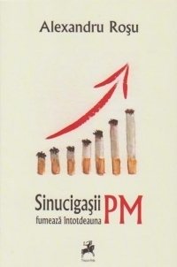 Sinucigasii fumeaza intotdeauna PM