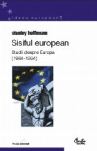 Sisiful european. Studii despre Europa (1964 1994)