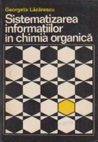 Sistematizarea informatiilor in chimia organica