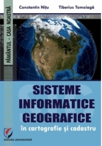 Sisteme informatice geografice in cartografie si cadastru