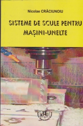 Sisteme de Scule pentru Masini-Unelte