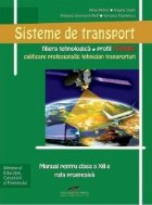 Sisteme de transport - ruta progresiva, filiera tehnologica, profil tehnic, calificarea profesionala tehnician