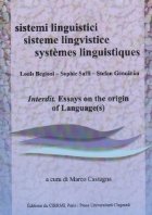 Sistemi linguistici - sisteme lingvistice - systemes linguistiques. Interdit. Essays on the origin of Language