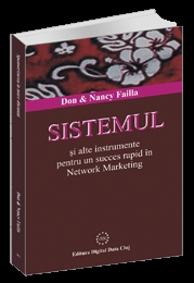 SISTEMUL Failla si alte instrumente pentru un succes rapid in Network Marketing