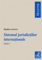 Sistemul jurisdictiilor internationale. Editia a II a