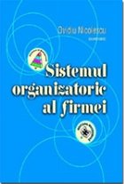 Sistemul organizatoric al firmei