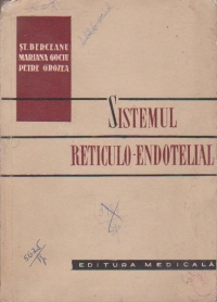 Sistemul reticulo - endotelial. Histofiziologie, patologie, clinica, terapie