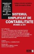 Sistemul simplificat de contabilitate aplicabil din 2011. Culegere de acte normative. Adoptat prin Ordinul 2.2