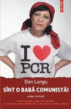 Sînt o babă comunistă! (Ediție limitată)