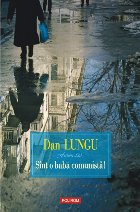 Sînt babă comunistă (ediţia 2017)