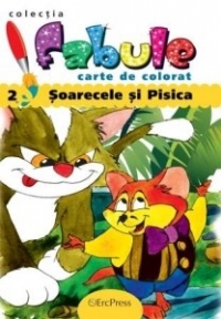 Soarecele si pisica - Carte de colorat (colectia Fabule)