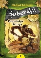 Soboratii volumul Prizonierii Rattuga