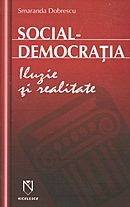 Social-democratia. Iluzie si realitate