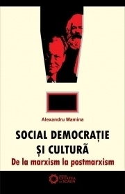 Social democratie si cultura. De la marxism la postmarxism