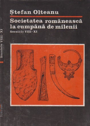 Societatea romaneasca la cumpana de milenii - secolele VIII-XI