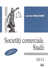 Societati comerciale. Studii - Conform noului Cod Civil