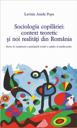 Sociologia copilăriei : context teoretic şi noi realităţi din România,forme de manifestare a participării sociale a copiilor în mediul şcolar