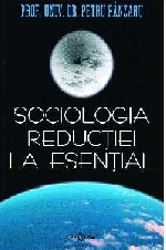 Sociologia reductiei la esential