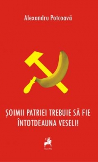 Soimii patriei trebuie sa fie intotdeauna veseli!