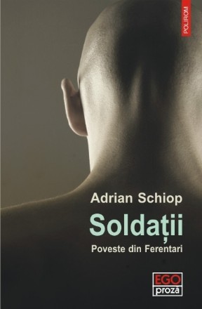 Soldaţii. Poveste din Ferentari