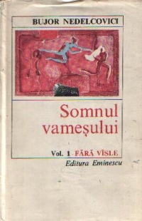 Somnul vamesului, Volumul I - Fara visle