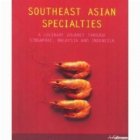 SOUTHEAST ASIAN SPECIALTIES CULINARY JOURNEY