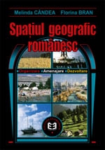 Spa?iul geografic rom?nesc - Organizare, amenajare, dezvoltare