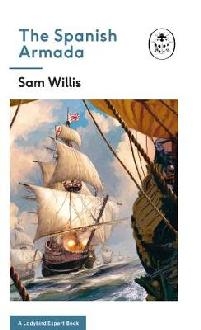 Spanish Armada: A Ladybird Expert Book