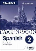 Spanish A-level Grammar Workbook 2