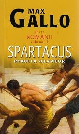 Spartacus revolta sclavilor, seria Romanii volumul I