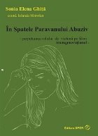 In Spatele Paravanului Abuziv - - perpetuarea rolului de victima pe filon transgenerational -