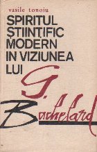 Spiritul stiintific modern viziunea lui