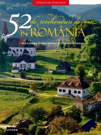 52 săptămâni de vis în România