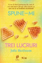 Spune trei lucruri