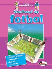 Stadionul de fotbal - seria Jucarii tridimensionale