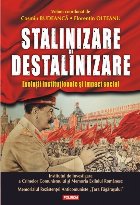 Stalinizare și destalinizare Evoluții instituționale