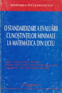 O standardizare a evaluarii cunostintelor minimale la matematica din liceu