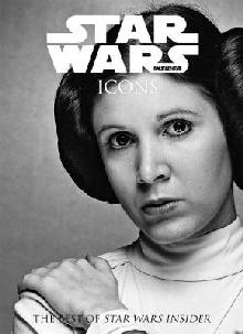 Star Wars Insider: Icons of the Galaxy