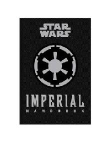 Star Wars - The Imperial Handbook - A Commander's Guide