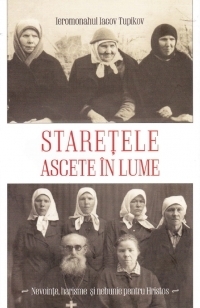 Staretele ascete in lume