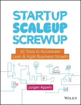 Startup, Scaleup, Screwup