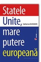 Statele Unite mare putere europeana