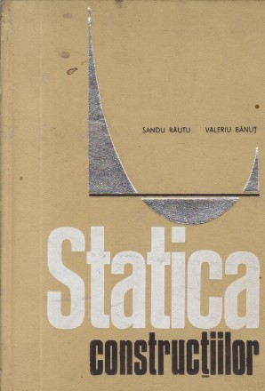 Statica constructiilor (Rautu, Banut)