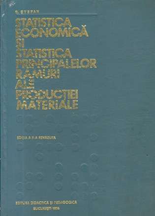 Statistica economica si statistica principalelor ramuri ale productiei materiale, Editia a II-a revazuta