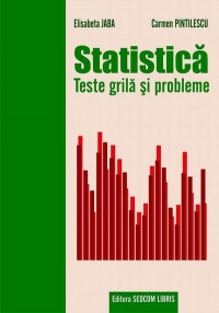 Statistica. Teste grila si probleme, editie 2005