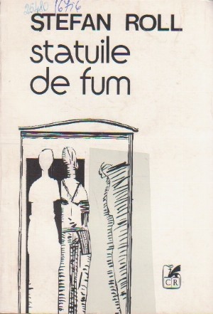 Statuile de fum - Versuri si Proza