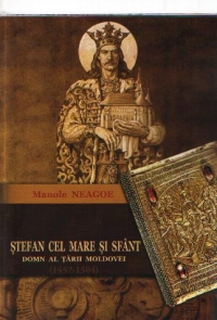 STEFAN CEL MARE SI SFANT domn al Tarii Moldovei (1457-1504)