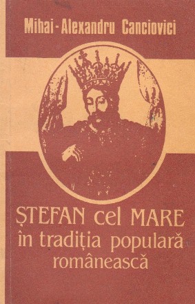 Stefan cel Mare in traditia populara romaneasca