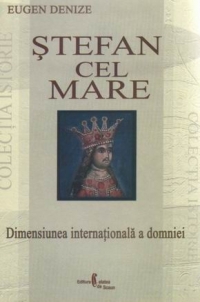 Stefan cel Mare. Dimensiunea internationala a domniei.