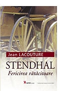 Stendhal. Fericirea ratacitoare